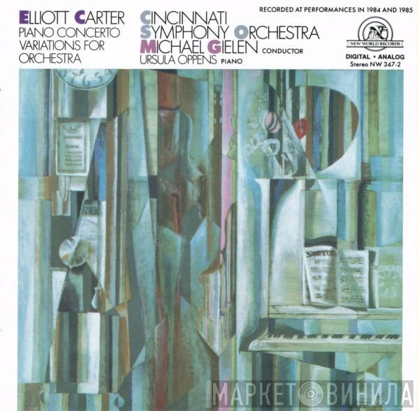 Ursula Oppens, Michael Gielen, Elliott Carter, Cincinnati Symphony Orchestra - Piano Concerto / Variations For Orchestra