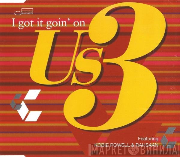 Us3, Rahsaan, Kobie Powell - I Got It Goin' On