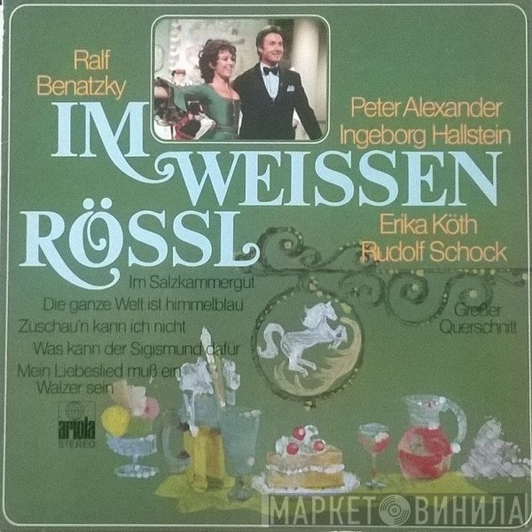 Uschi Glas, Peter Alexander, Rudolf Schock, Ingeborg Hallstein, Ralph Benatzky, Fredi Dürmeier, Gunther Philipp, Erika Köth, Wilhelm Hufnagel - Im Weissen Rössl - Großer Querschnitt