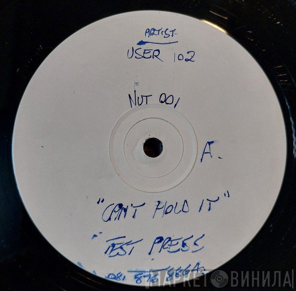 User 102 - Can't Hold It