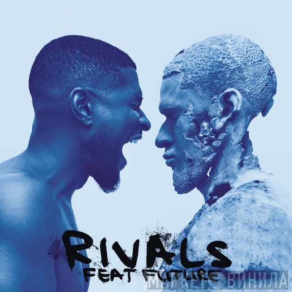 Usher Featuring Future   - Rivals