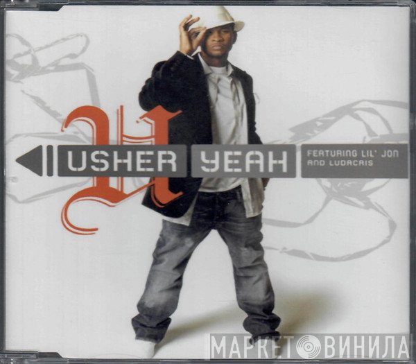 Usher Featuring Lil' Jon & Ludacris  - Yeah