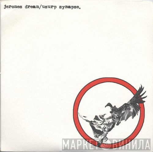 Usurp Synapse, Jeromes Dream - An Aspirin, An X-Ray