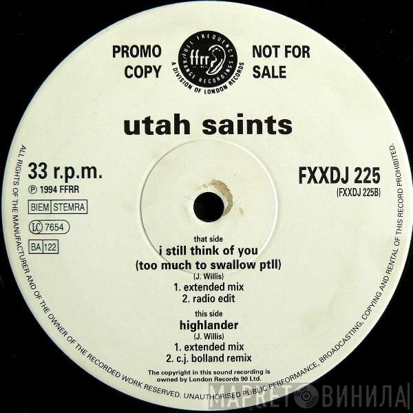 Utah Saints - I Still Think Of You (Too Much To Swallow PtII)