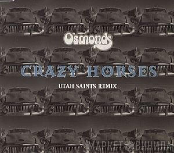 Utah Saints, The Osmonds - Crazy Horses
