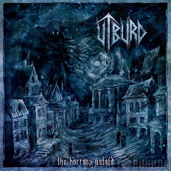 Utburd - The Horrors Untold