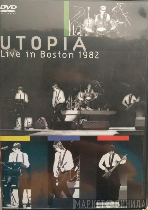 Utopia   - Live In Boston 1982