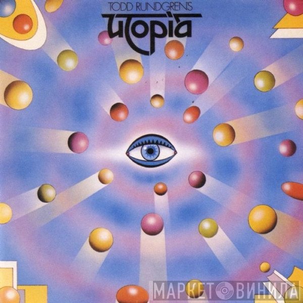 Utopia   - Todd Rundgren's Utopia