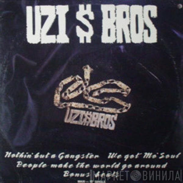 Uzi Bros. - Nothin' But A Gangster / We Got Mo' Soul / People Make The World Go Around (Bonus Beats)