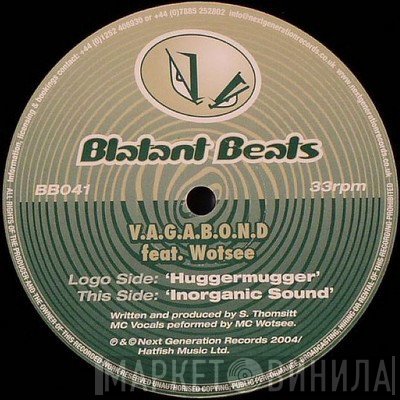 V.A.G.A.B.O.N.D., MC Wotsee - Huggermugger / Inorganic Sound