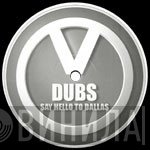 V Dubs vs. Deep Dish  - Say Hello To Dallas