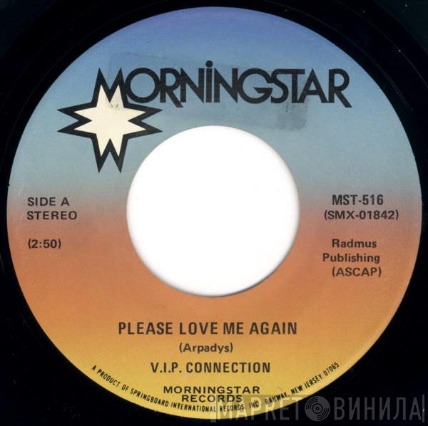 V.I.P. Connection - Please Love Me Again