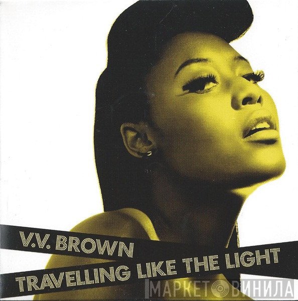 V.V. Brown - Travelling Like The Light