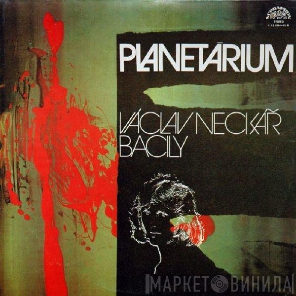 Václav Neckář & Bacily  - Planetárium