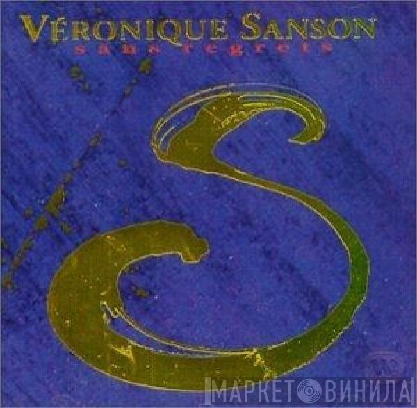 Véronique Sanson  - Sans Regrets