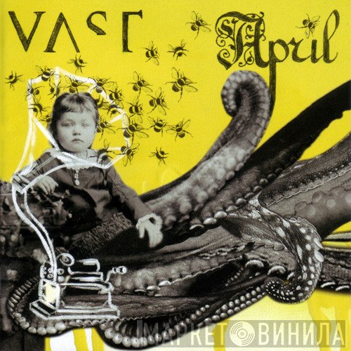 VAST  - April
