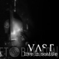 VAST  - Live In Seattle 2007