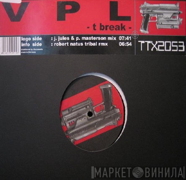 VPL - T Break