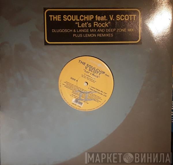 V. Scott, The Soulchip - Let's Rock