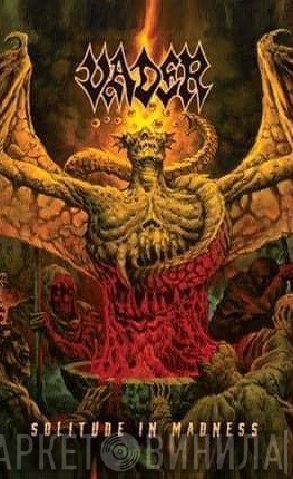 Vader  - Solitude In Madness
