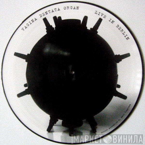 Vagina Dentata Organ - Live In Berlin