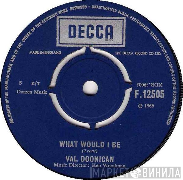 Val Doonican - What Would I Be