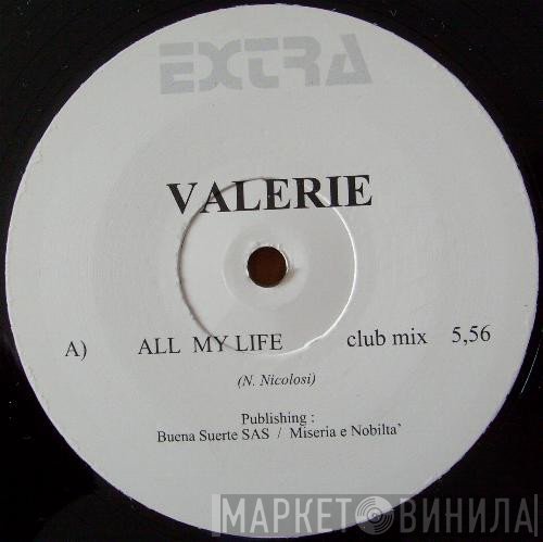 Valerie  - All My Life