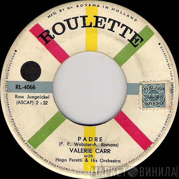 Valerie Carr - Padre / When The Boys Talk About The Girls
