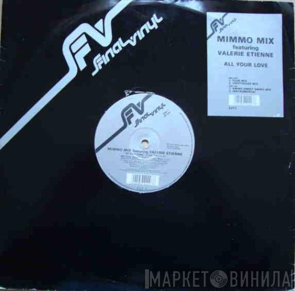 Valerie Etienne, Mimmo Mix - All Your Love