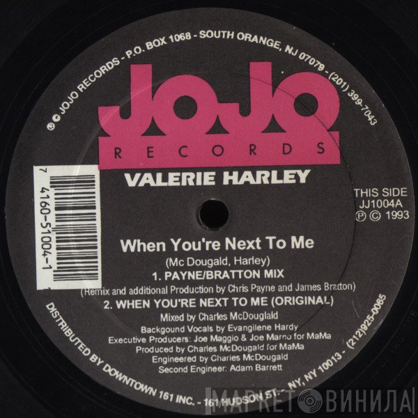 Valerie Harley - When You're Next To Me