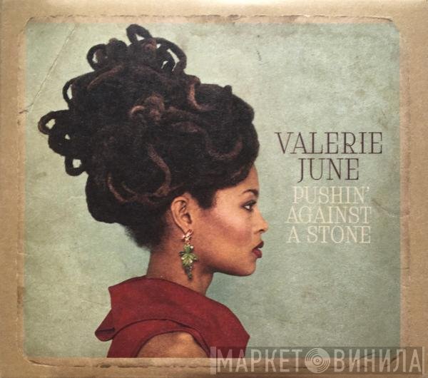 Valerie June - Pushin' Against A Stone
