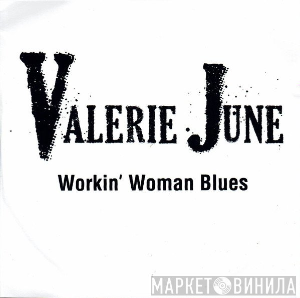 Valerie June - Workin' Woman Blues