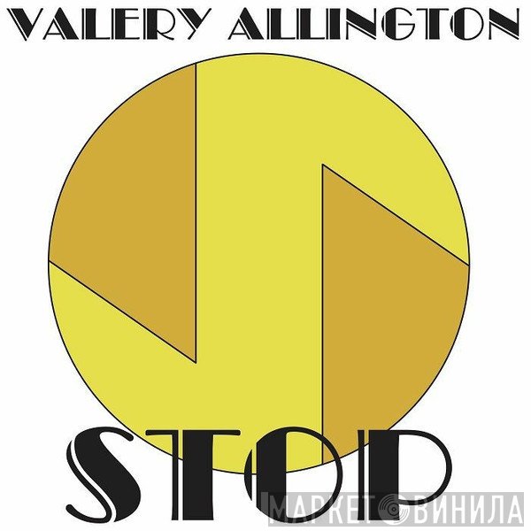 Valery Allington  - Stop
