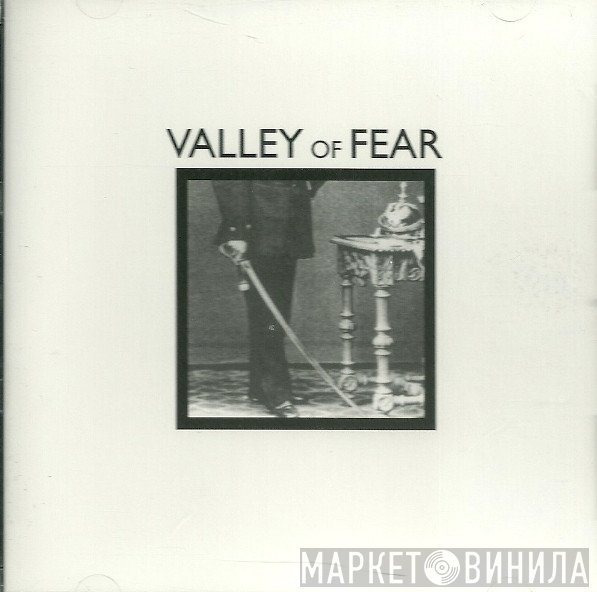 Valley Of Fear - Valley Of Fear