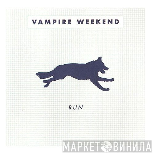 Vampire Weekend  - Run