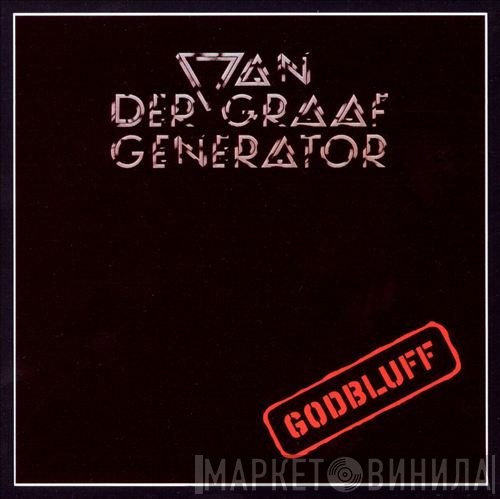 Van Der Graaf Generator  - Godbluff