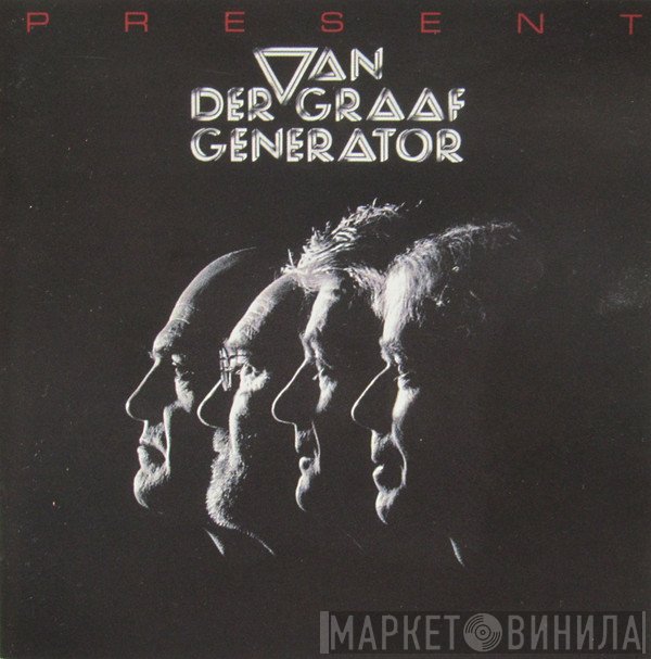 Van Der Graaf Generator  - Present