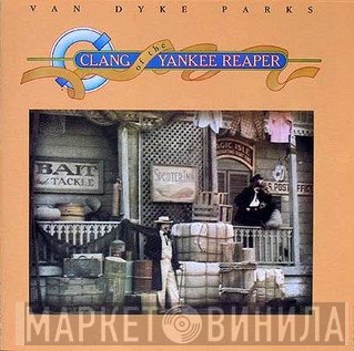 Van Dyke Parks - Clang Of The Yankee Reaper