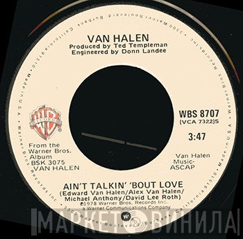 Van Halen  - Ain't Talkin' 'Bout Love