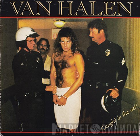 Van Halen  - Caught In The Act!