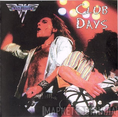 Van Halen  - Club Days