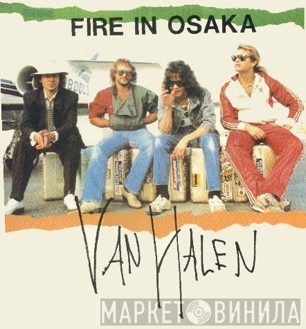 Van Halen  - Fire In Osaka
