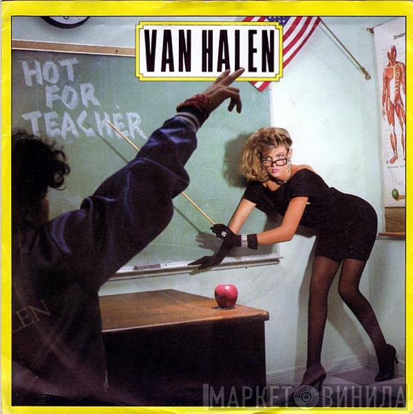 Van Halen  - Hot For Teacher