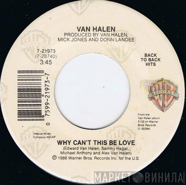 Van Halen - Love Walks In / Why Can't This Be Love