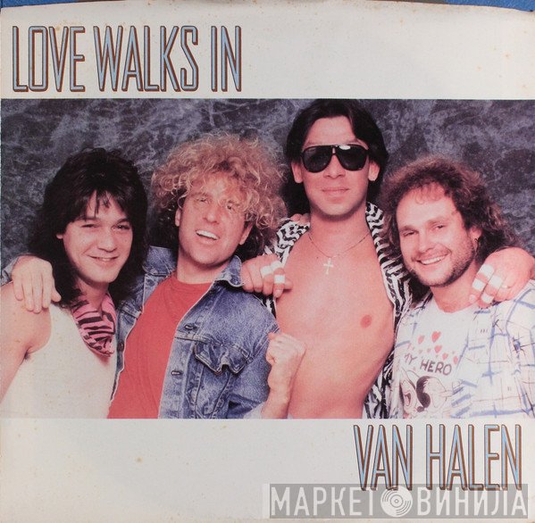Van Halen  - Love Walks In