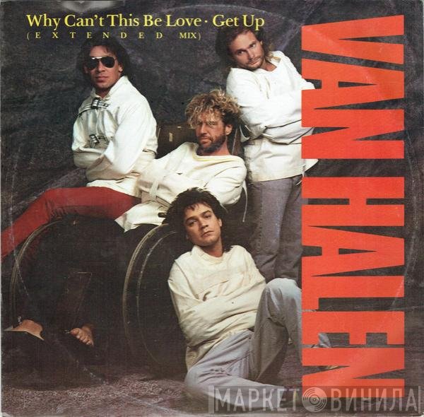 Van Halen - Why Can't This Be Love (Extended Mix) / Get Up