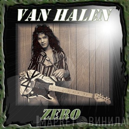 Van Halen  - Zero