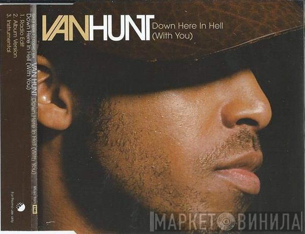 Van Hunt - Down Here In Hell (With You)