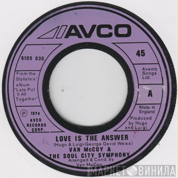 Van McCoy & The Soul City Symphony - Love Is The Answer