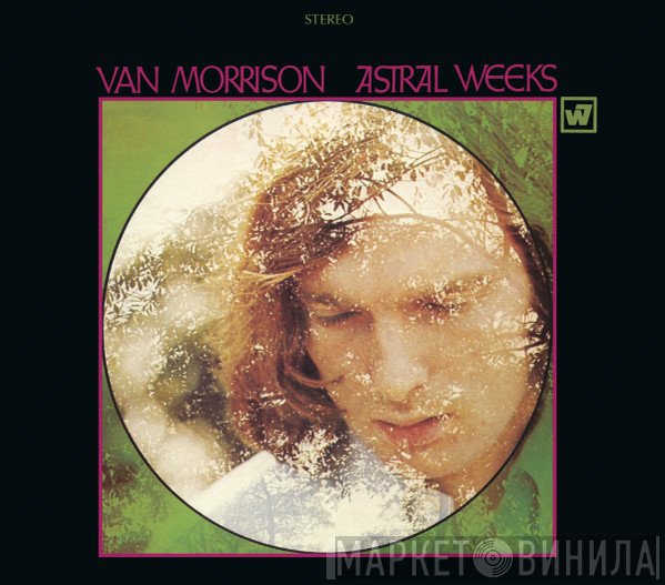 Van Morrison - Astral Weeks